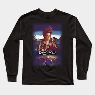 A Dangerous Fortune Long Sleeve T-Shirt